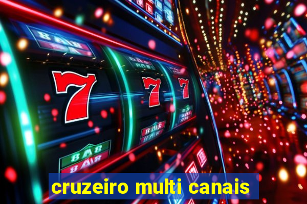 cruzeiro multi canais